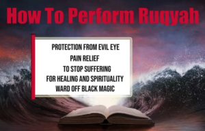 Read more about the article WHAT IS RUQYAH AND HOW TO PERFORM FOR PROTECTION